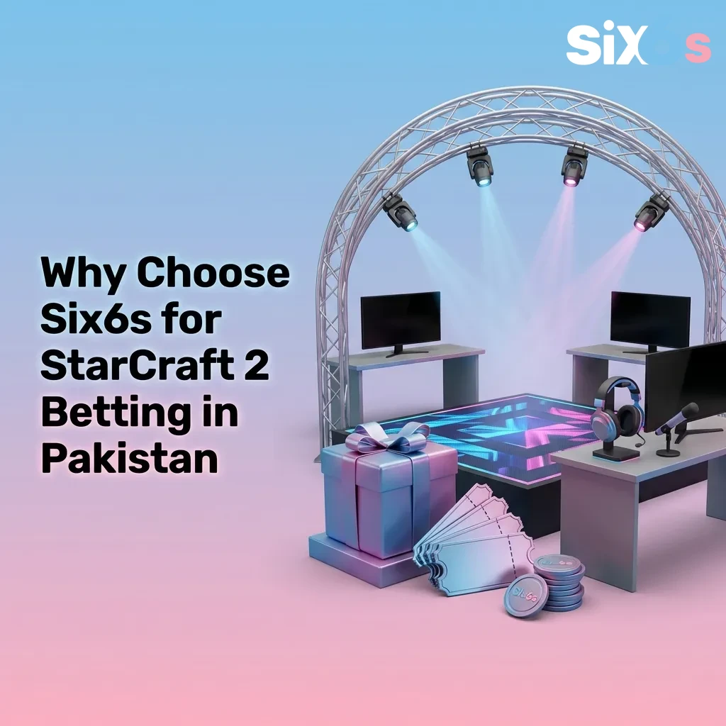 Six6s esports betting platform features for StarCraft 2 wagering in Pakistan with bonuses and payment options — Six6s in Pakistan